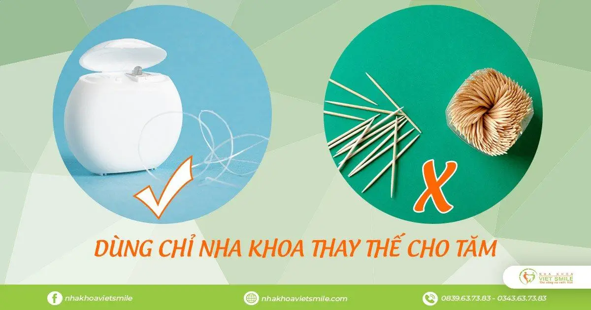  Dùng chỉ nha khoa thay thế cho tăm