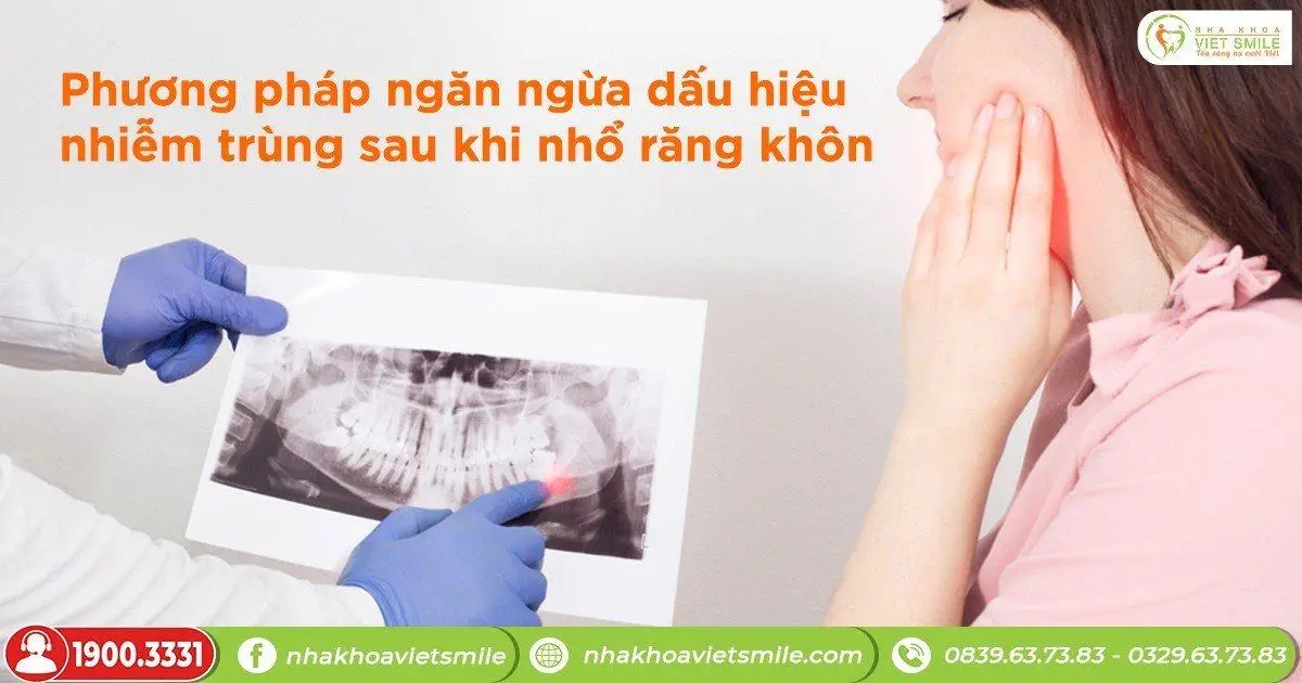 Phương pháp ngăn ngừa dấu hiệu nhiễm trùng sau khi nhổ răng khôn