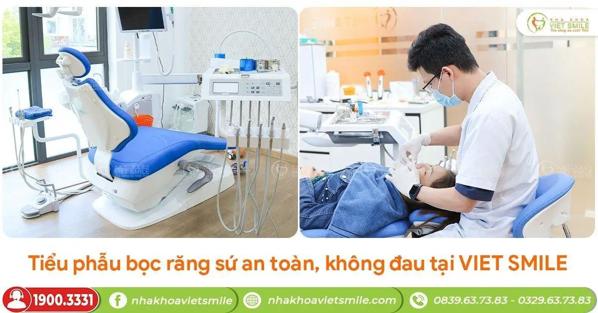 Tiểu phẫu bọc răng sứ an toàn, không đau tại VIET SMILE