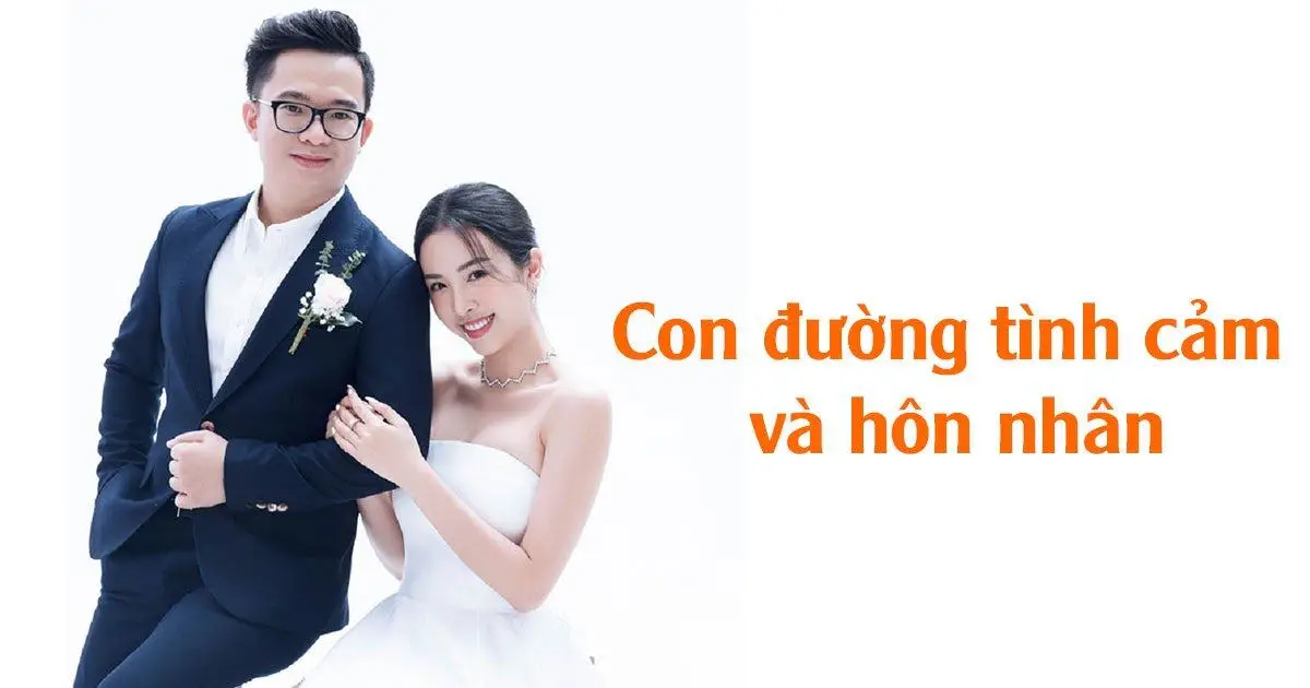 Con đường tình cảm và hôn nhân