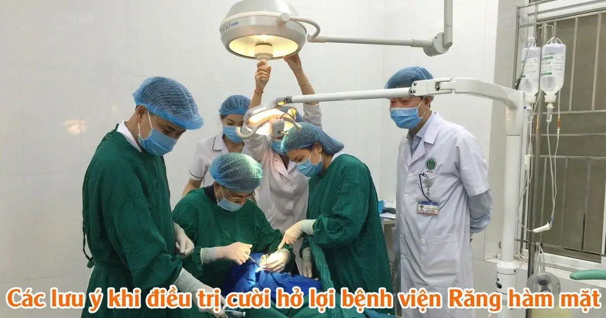 Các lưu ý khi điều trị cười hở lợi bệnh viện Răng hàm mặt