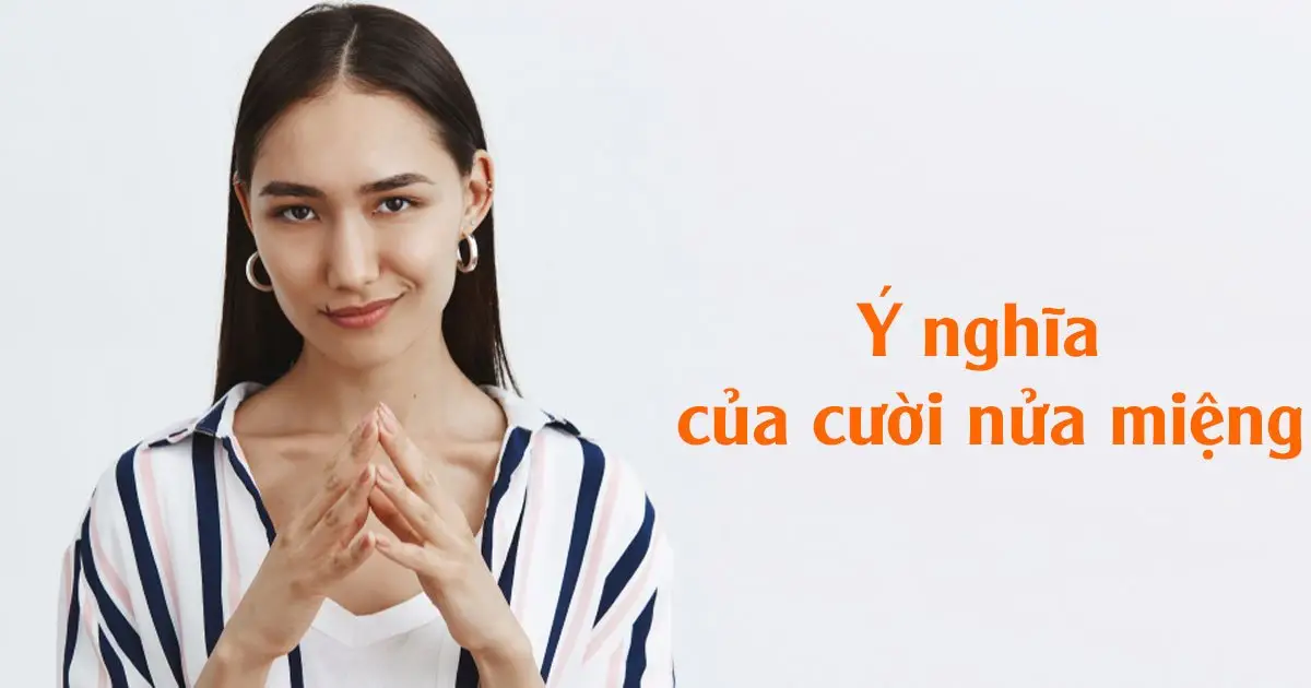 Ý nghĩa của cười nửa miệng