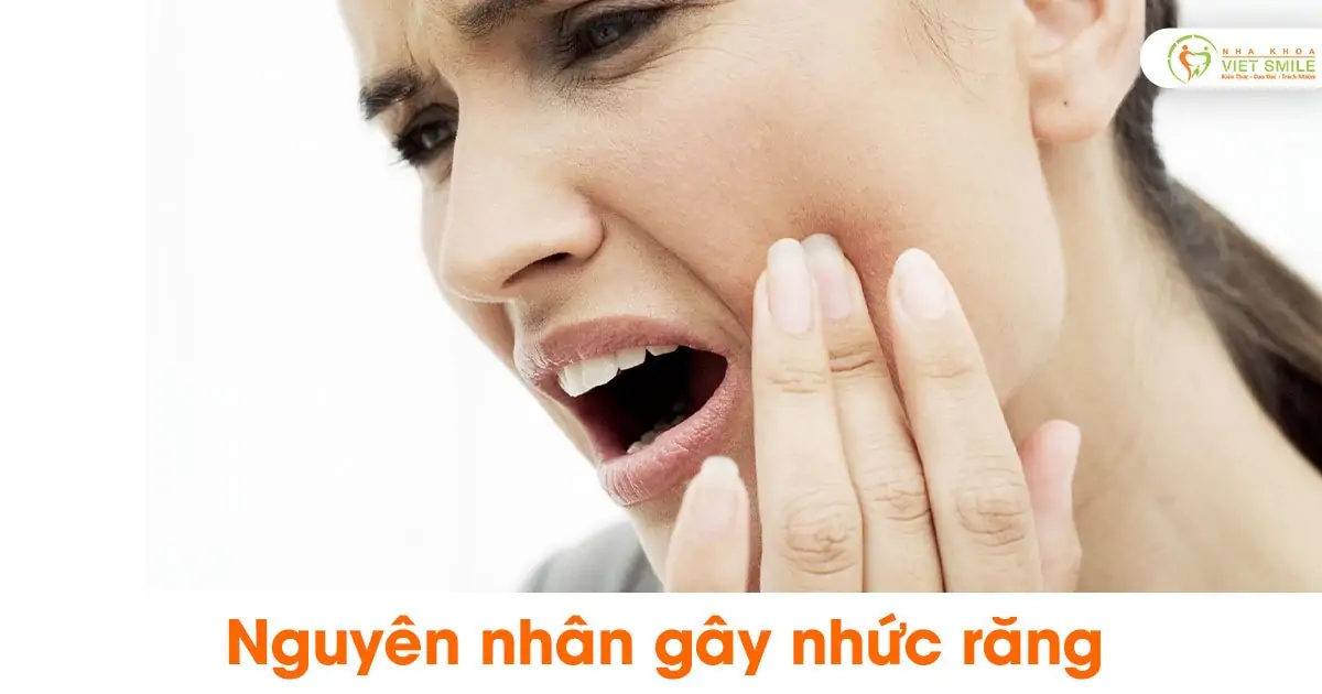 Nguyên nhân gây nhức răng