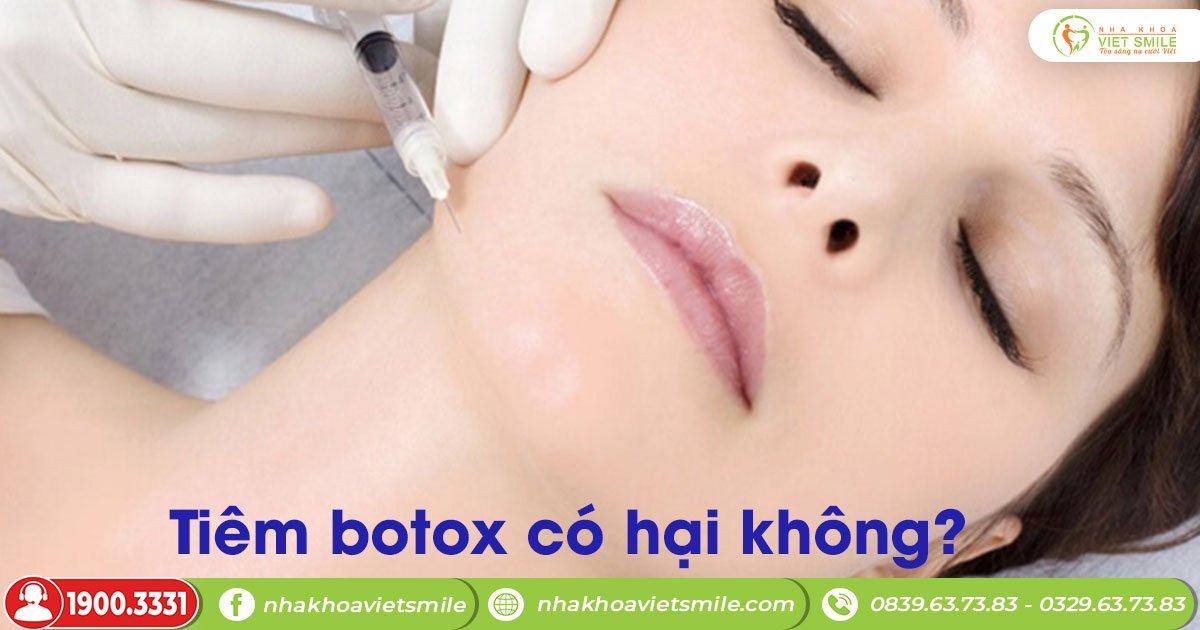 Tiêm botox có hại không?