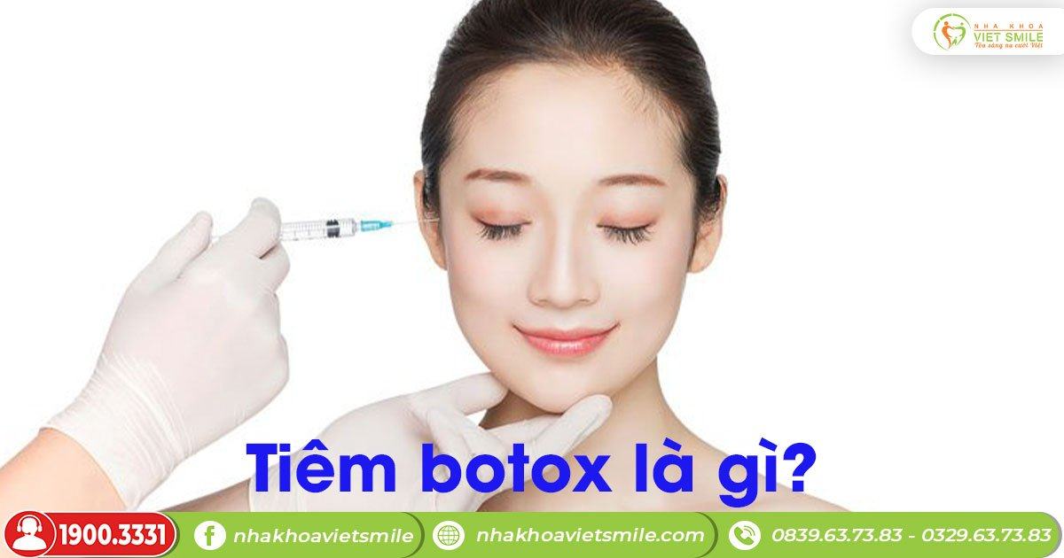 Tiêm botox là gì?