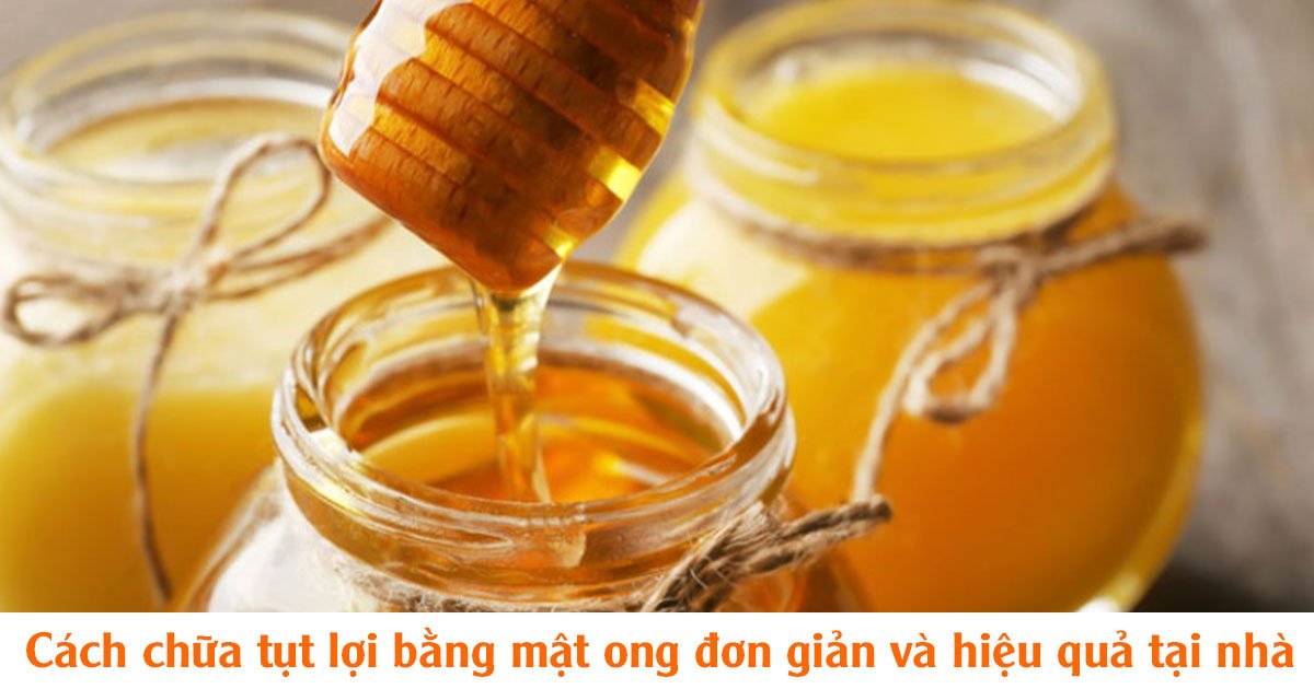 Cách chữa tụt lợi bằng mật ong đơn giản và hiệu quả tại nhà