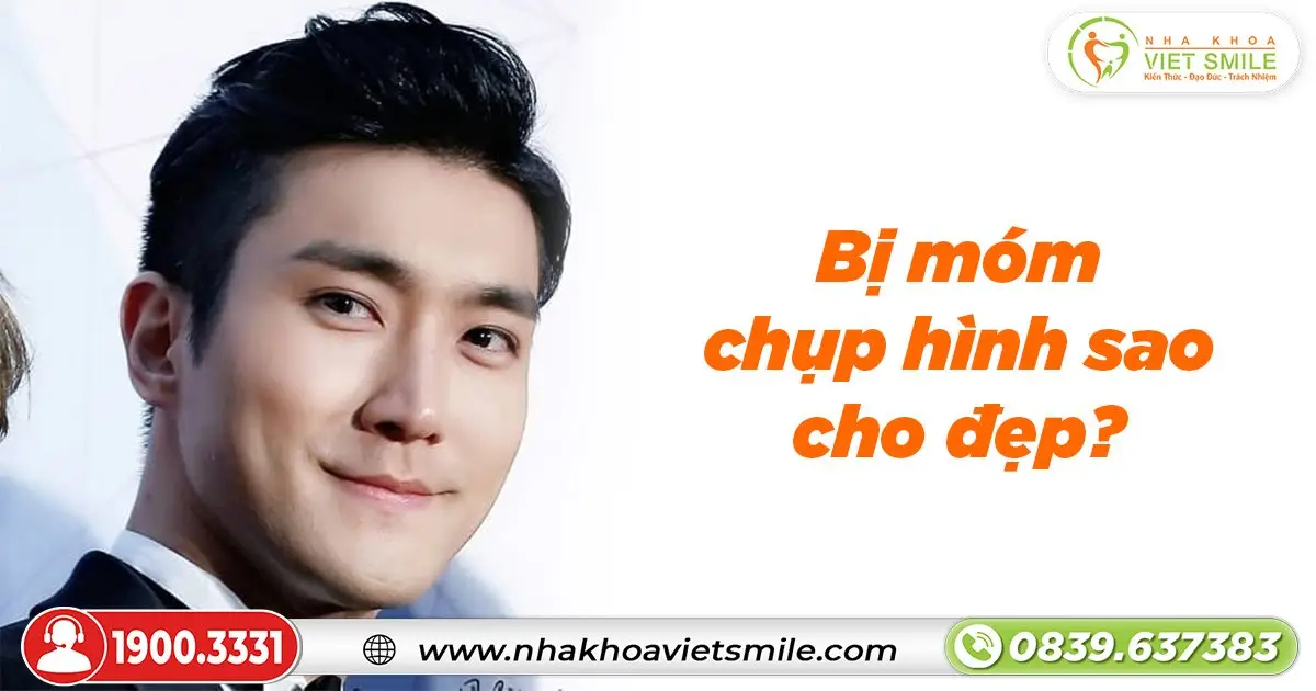 Bị móm chụp hình sao cho đẹp?